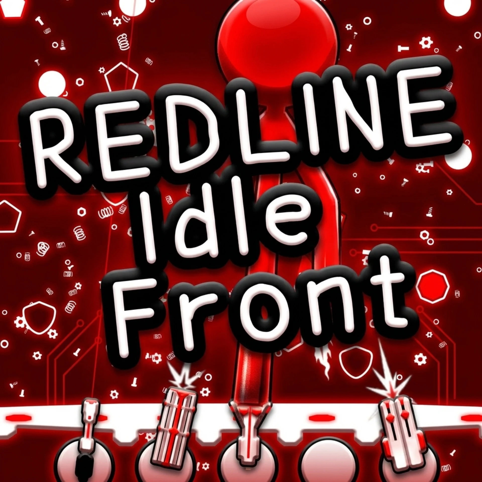 REDLINE: Idle Front
